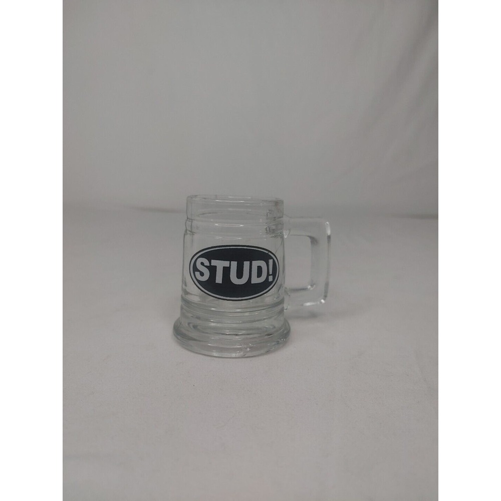 STUD glass Handle Shot Glass 1oz. For That Guy